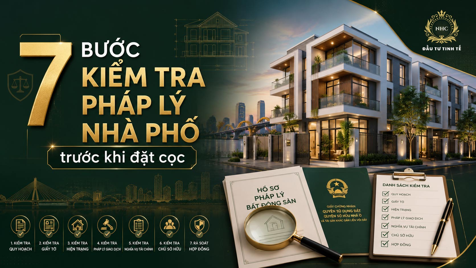 7 bước kiểm tra pháp lý nhà phố Đà Nẵng trước khi đặt cọc: chủ sở hữu, sổ, quy hoạch, thế chấp, xây dựng và hợp đồng cần lưu ý.