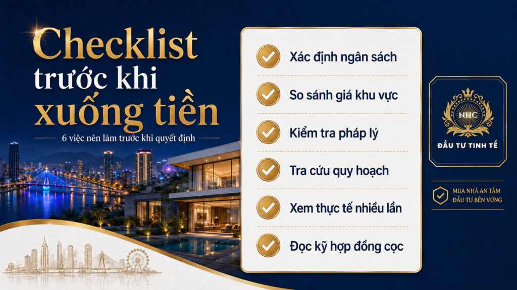 Checklist trước khi xuống tiền